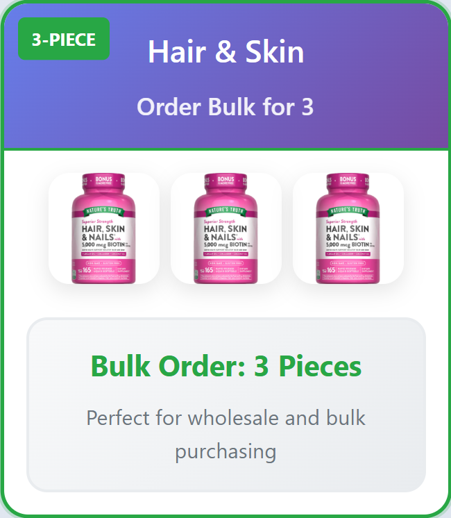 Hair & Skin - 3 Piece Bulk